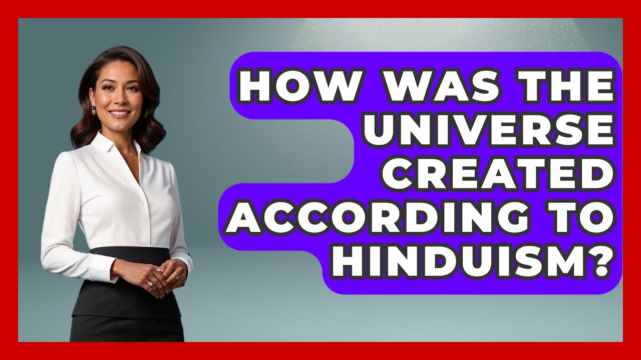 How Was The Universe Created According To Hinduism? - Hindu Enlightenment Journey