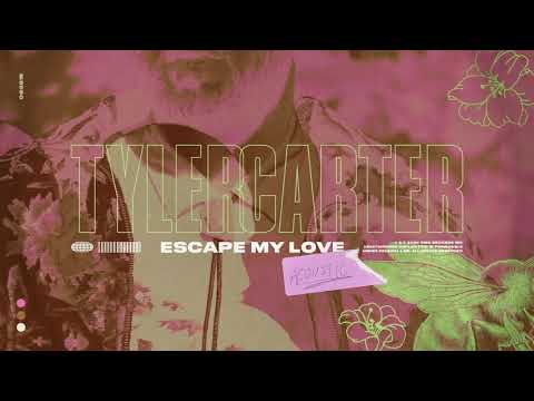 Tyler Carter — Escape My Love (Official Audio)