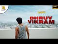 Dhurv vikram birt.ay statusdhurv vikram whatsapp statusadithya varma status adithya varma mashup