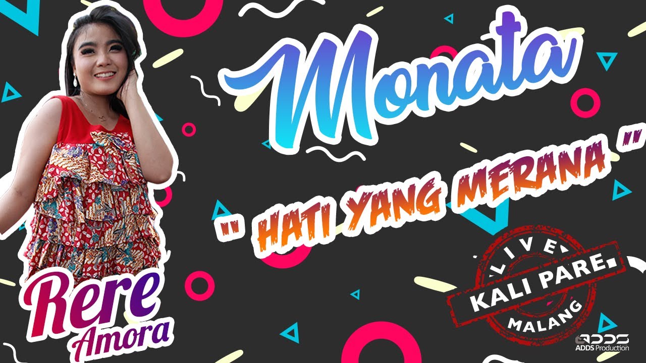 MONATA - HATI YANG MERANA - RERE AMORA - LIVE KALI PARE MALANG