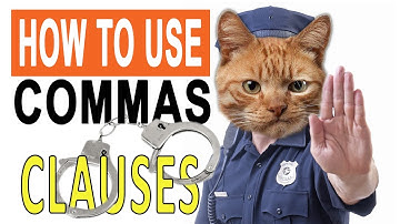 How To Use Commas - Part 1: Clauses
