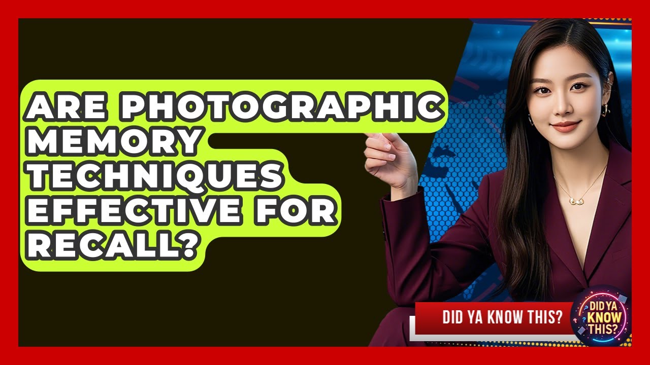 Are Photographic Memory Techniques Effective For Recall? - Did Ya Know ...