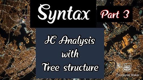 Syntax part 3(IC Analysis with Tree structure)