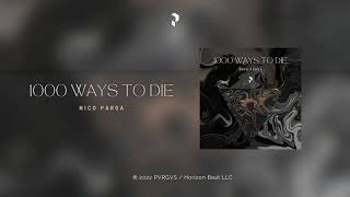 Nico Parga - 1000 Ways To Die Pvrgvs