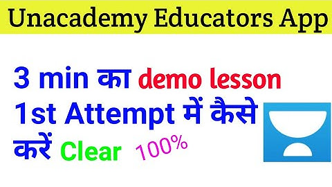 How to Create Demo video for unacademy ll Unacademy  Educator