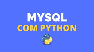 COMO CONECTAR BANCO DE DADOS MYSQL EM PYTHON - Tutorial Python Iniciantes 2