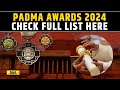 Padma Awards 2024: Check Full List Of Padma Shri Awardees For The Year Of 2024