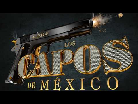 Los Capos De Mexico - Gente Pendeja
