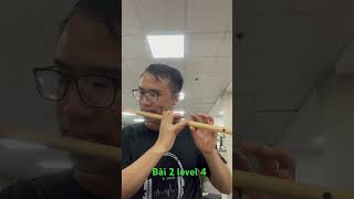 Bài 2 level 4 - Quá trình học sáo #flute #cover #music #nhachaymoingay