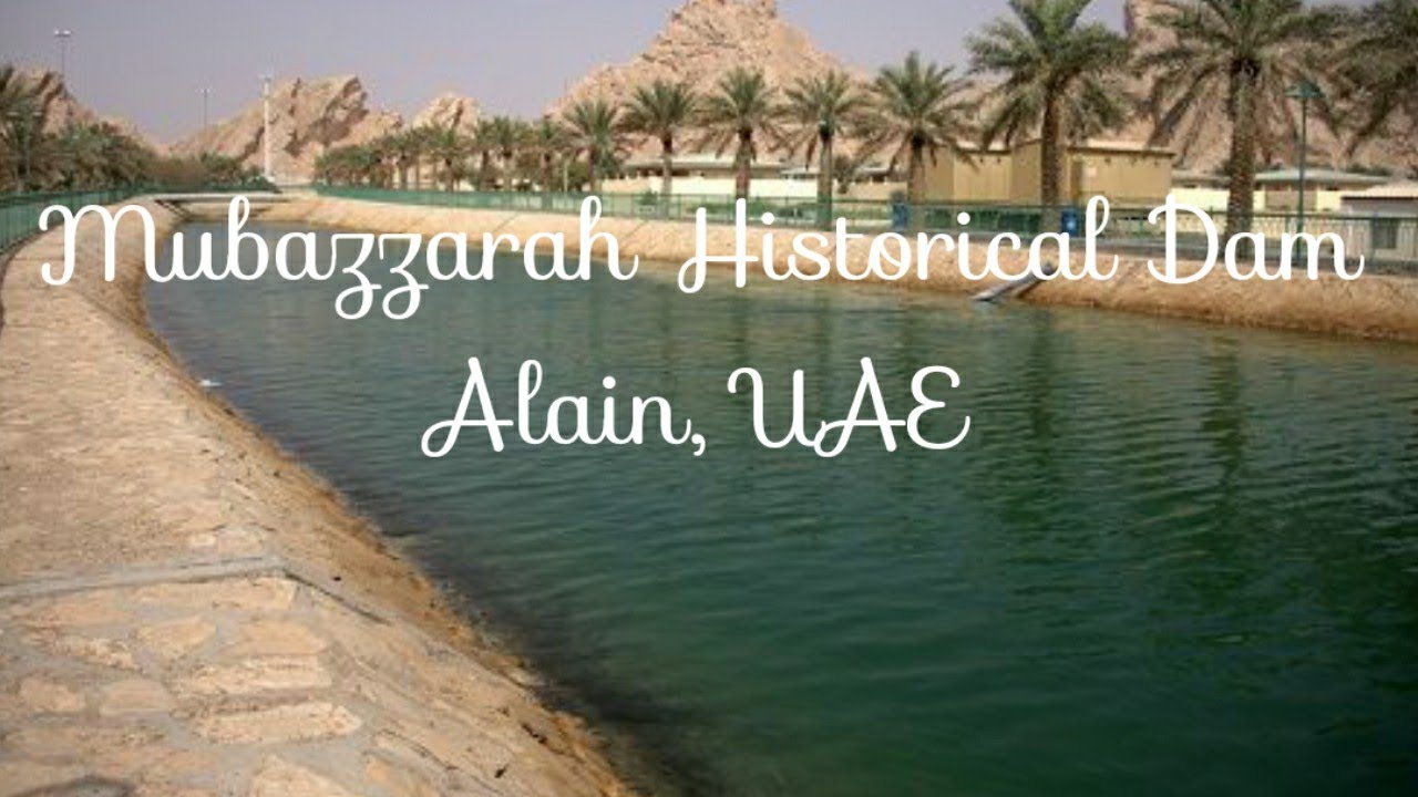 Mubazzarah Historical Dam , Alain , United Arab Emirates