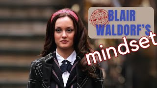 Blair Waldorf MINDSET - The COURAGE to be SEEN