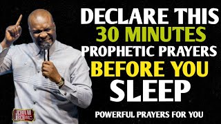 30 Minutes Powerful Night Prayer to Prosper & Command Your New Week | Apostle Joshua Selman