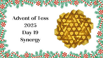 Advent of Tess 2025 Day 19: Synergy Origami Tessellation Tutorial