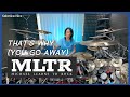 Michael Learns To Rock - That&#39;s Why You Go Away || Drum Cover by KALONICA NICX