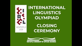 International Linguistics Olympiad 2021 | Closing Ceremony