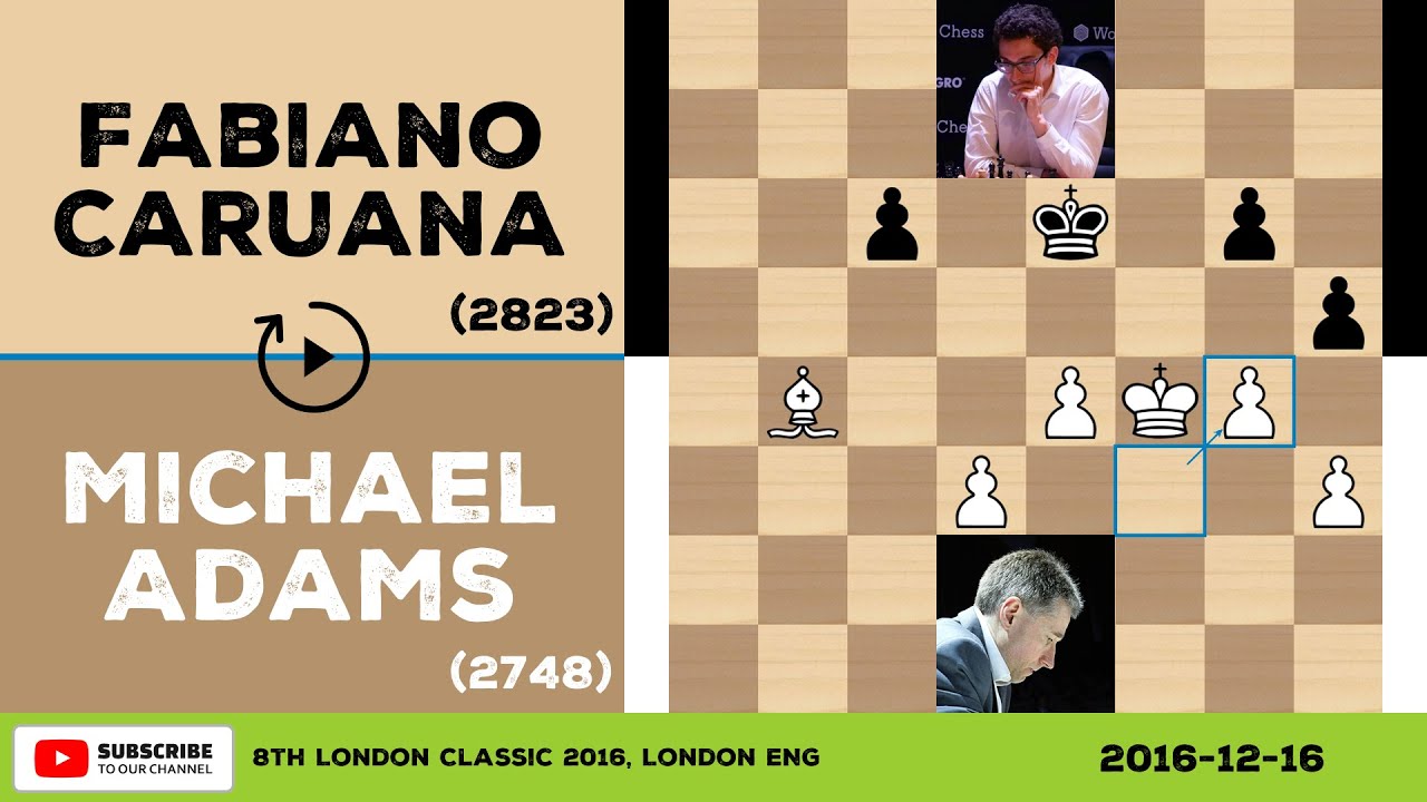 Michael Adams vs Fabiano Caruana - 2016-12-16 - 8th London Classic 2016 -  Chess Game No Commentary 