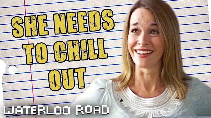 Waterloo Road Headteacher "Needs To Chill Out" Say...