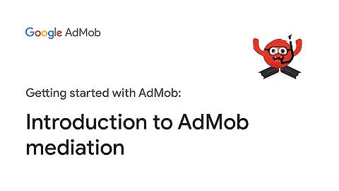 Introduction to AdMob mediation