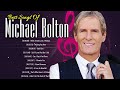 When A Man Loves A Woman  - The Best Of Michael Bolton Nonstop Songs  Full Album Playlist 🎊