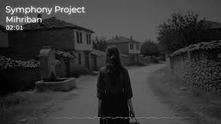 Mihriban - Anatolian Symphony Project