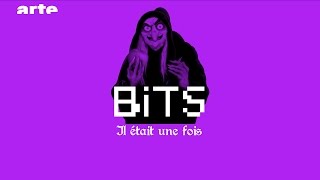 Il était une fois - BiTS - ARTE