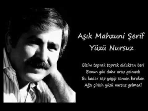 Mahzuni Şerif - Yüzü Nursuz