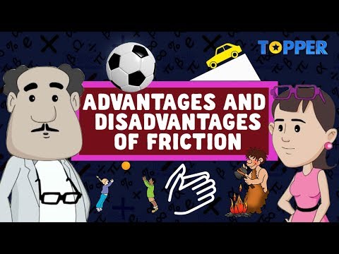 Friction: A Necessary Evil | Advantages and Disadvantages of Friction | Class 8th Physics |