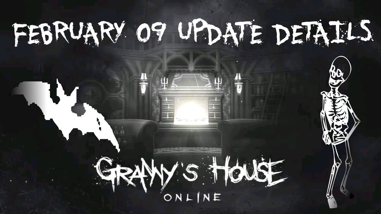 February 09 Update Details, Rebirth Of Granny's House