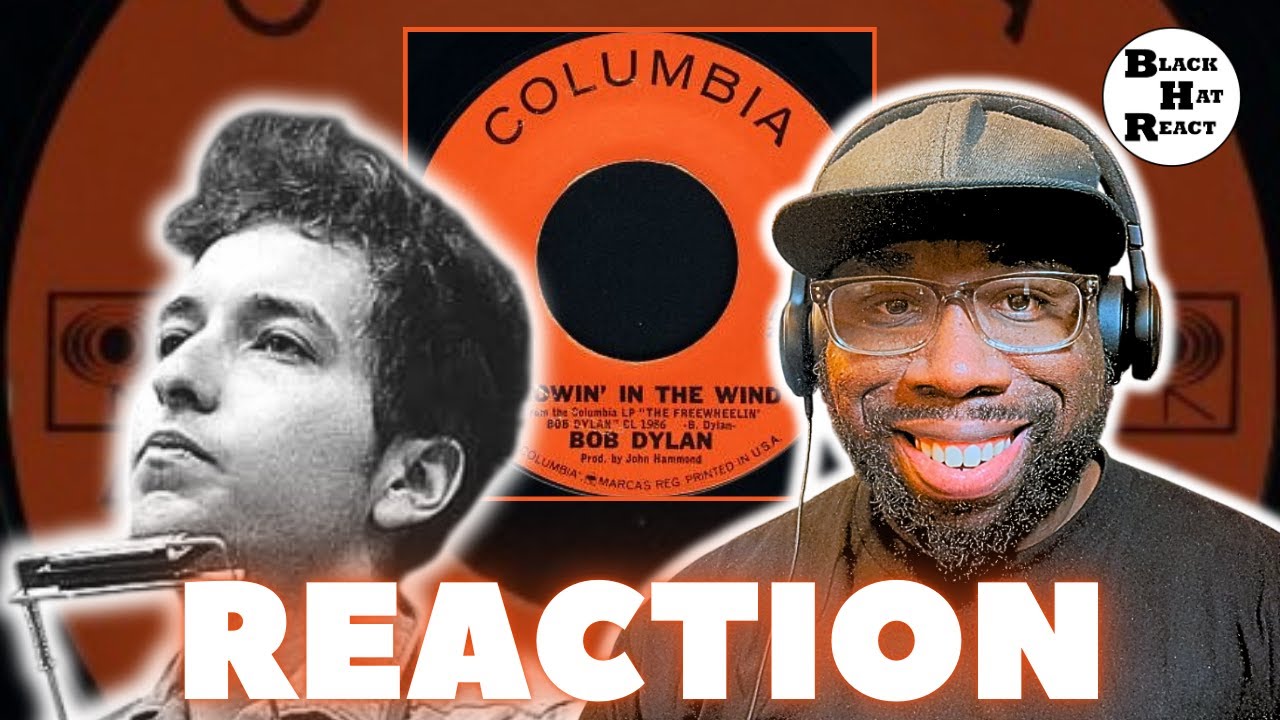 FIRST TIME REACTION: Bob Dylan - "Blowin' In The Wind"