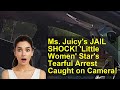 Ms. Juicy's JAIL SHOCK! 'Little Women' Star's Tearful Arrest Caught on Camera!