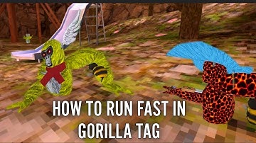 How To Run Fast In Gorilla Tag - gorilla tag running tutorial