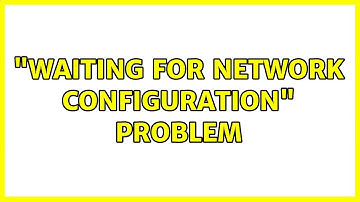 Ubuntu: "waiting for network configuration" Problem