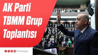 Ak Parti Tbmm Grup Toplantısı