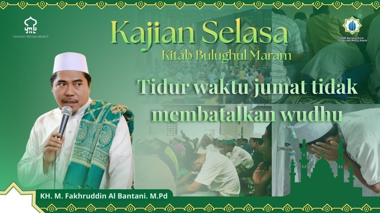 Tidur Menyebabkan Batal Wudhu | KH.M.Fakhruddin AlBantani, M.Pd