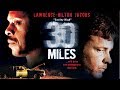 Dark Secrets And Deceitful Motives - "30 Miles" - Full Free Maverick Movie