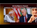 Us intel report says pakistans support of militant groups in india has complicated their relations