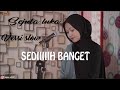 SEJUTA LUKA || COVER || By. Syifaa