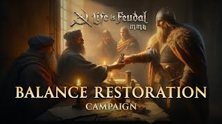 Life is Feudal: MMO — Balance Restoration Trailer