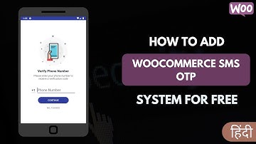 How To Add WooCommerce OTP Verification | Login/Registration - In 2024