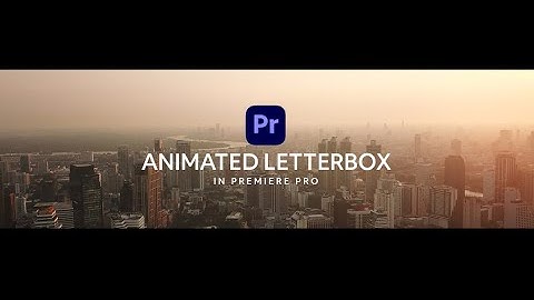 How to Create An Animated Letterbox ( black bars ) Premiere Pro 2023 Tutorial