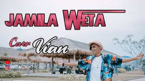 JAMILA WETA (LAGU ENDE LIO) Cover By VIAN