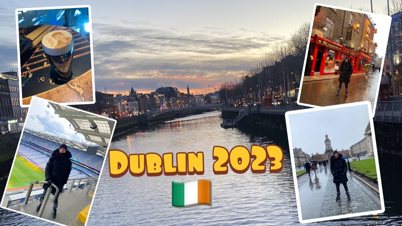 First Time Visiting Dublin, Ireland YouTube