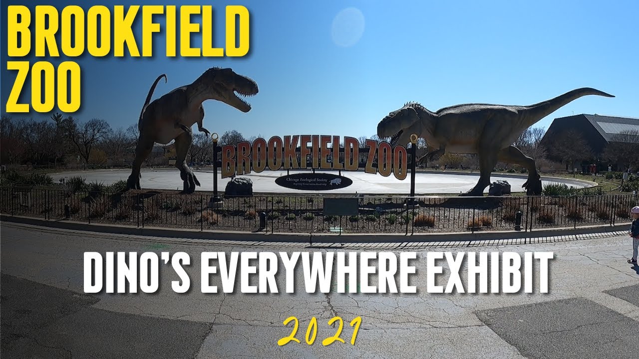 Brookfield Zoo 2021 Dinos Everywhere! Exhibit YouTube