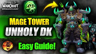 Unholy Death Knight Mage Tower Guide | Easiest Guide! | WoW Dragonflight 10.2.6 BOOST