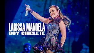 LARISSA MANOELA UP TOUR: BOY CHICLETE (SHOW NO RIO DE JANEIRO, 2017)