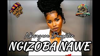 DJ Maphorisa x Nkosazana Daughter x Kabza -"NGIZOBA NAWE"(New Hit Song 2026) FT MASTER KG X MAKHADZI
