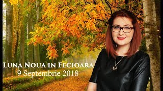 ~~~ LUNA NOUA IN FECIOARA - 9 SEPTEMBRIE 2018 ~~~