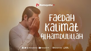 Faedah Kalimat Alhamdulillah - Rumaysho TV