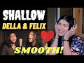 DELLA FIRDATIA FT. FELIX - SHALLOW | REACTION VIDEO