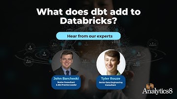 What Does dbt Add to Databricks? Q&A Session | Analytics8